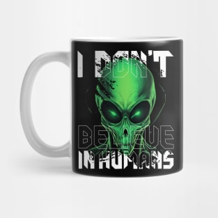 I don't believe in human Mug